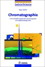 Chromatographie - Instrumentelle Analytik mit Chromatographie und Kapillarelektrophorese