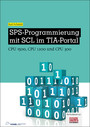 SPS-Programmierung mit SCL im TIA-Portal - CPU 1500, CPU 1200 und CPU 300