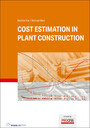 Cost Estimation in Plant Construction