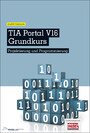 TIA Portal V16 Grundkurs - Projektierung und Programmierung