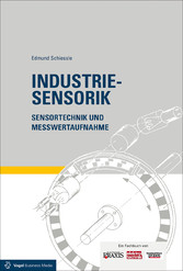 Industriesensorik - Sensortechnik und Messwertaufnahme