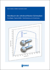 Handbuch der ultrahochfesten Schrauben - Grundlagen, Eigenschaften, Verschraubung und Anwendung