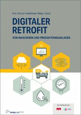 Digitaler Retrofit - von Maschinen und Produktionsanlagen